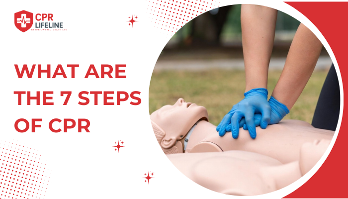 7 Steps of CPR