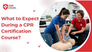 What to Expect During a CPR Certification Course