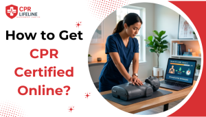 How to Get CPR Certified Online