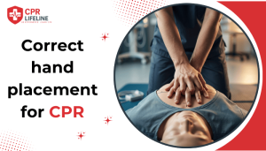 Correct hand placement for CPR