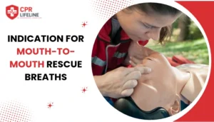 what are the indications for mouth to mouth rescue breaths